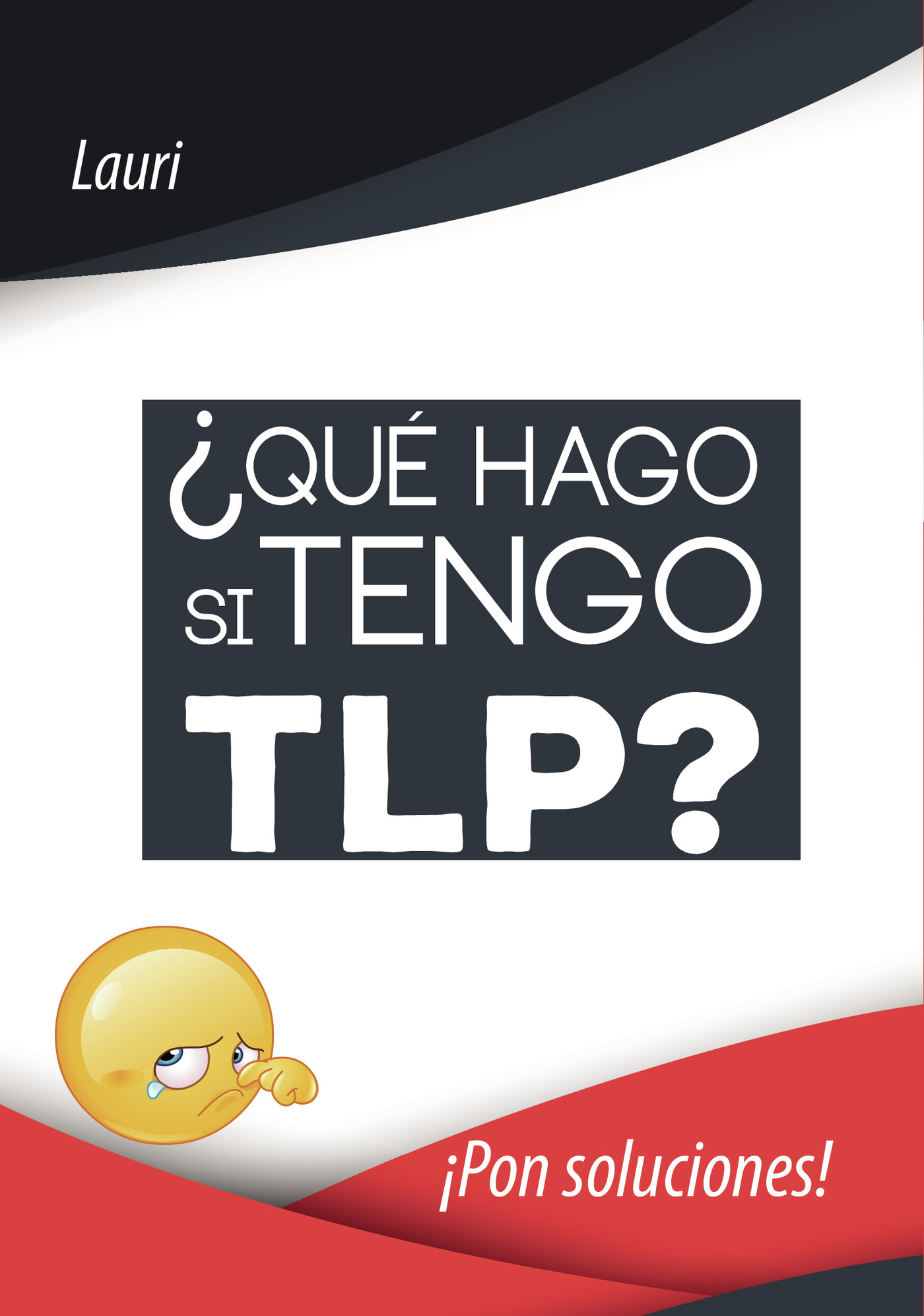 ¿QUÉ HAGO SI TENGO TLP?
