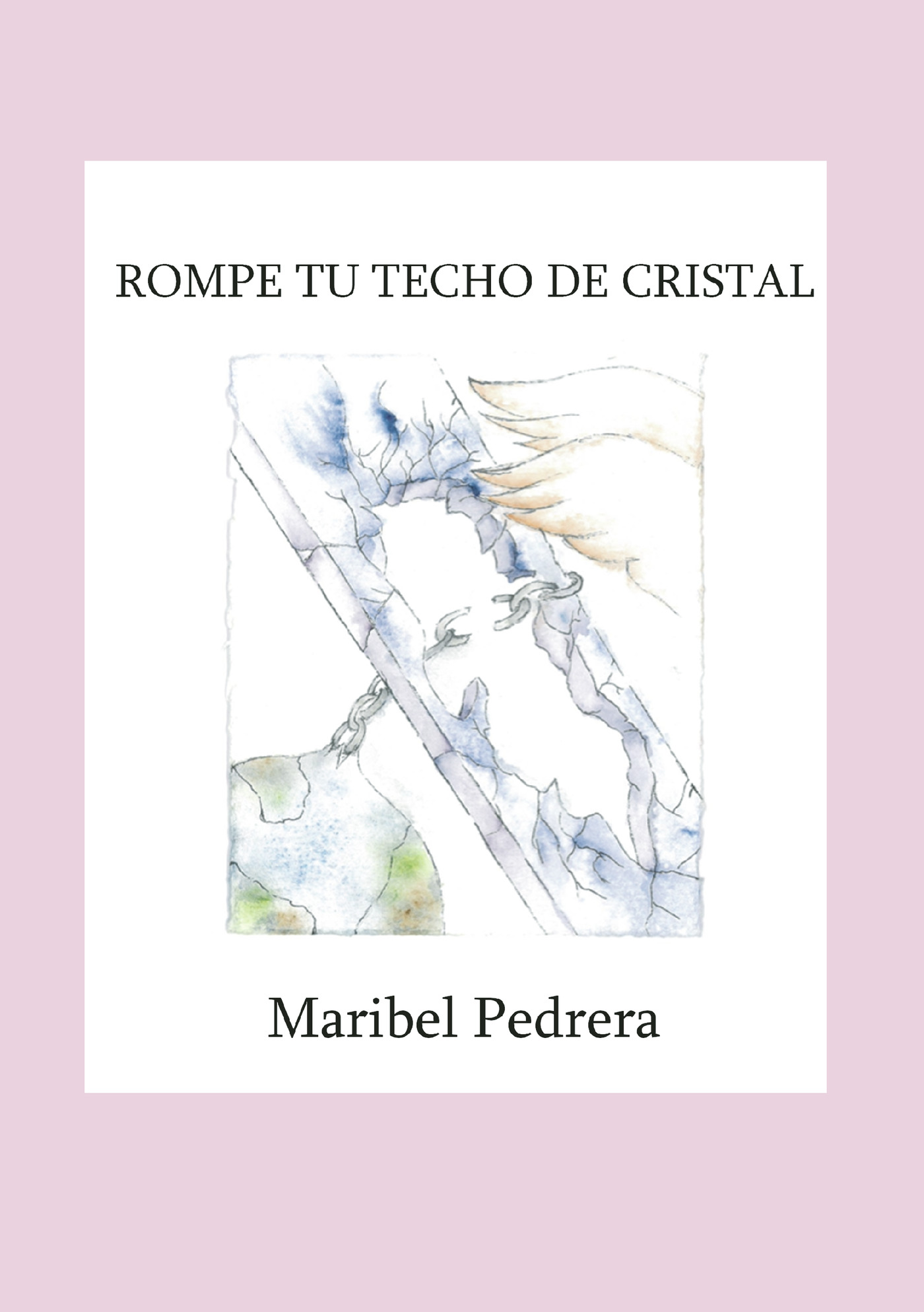 ROMPE TU TECHO DE CRISTAL
