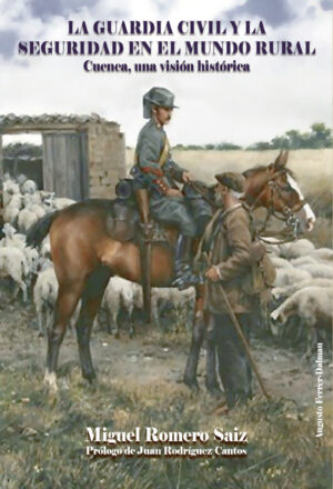 LA GUARDIA CIVIL Y LA SEGURIDAD EN EL MUNDO RURAL