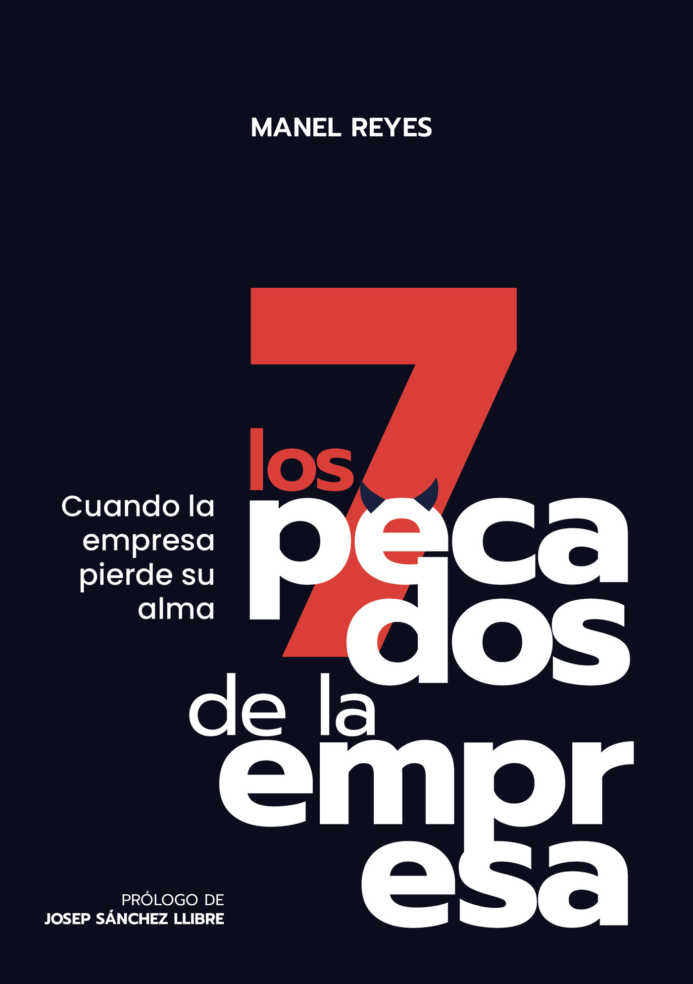 LOS 7 PECADOS DE LA EMPRESA