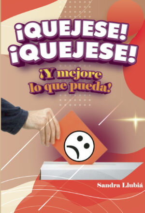 ¿QUÉJESE! ¿QUÉJESE!