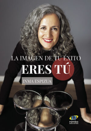 LA IMAGEN DE TU ÉXITO ERES TÚ