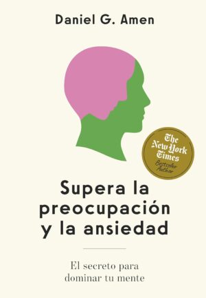 SUPERA LA PREOCUPACION Y LA ANSIEDAD