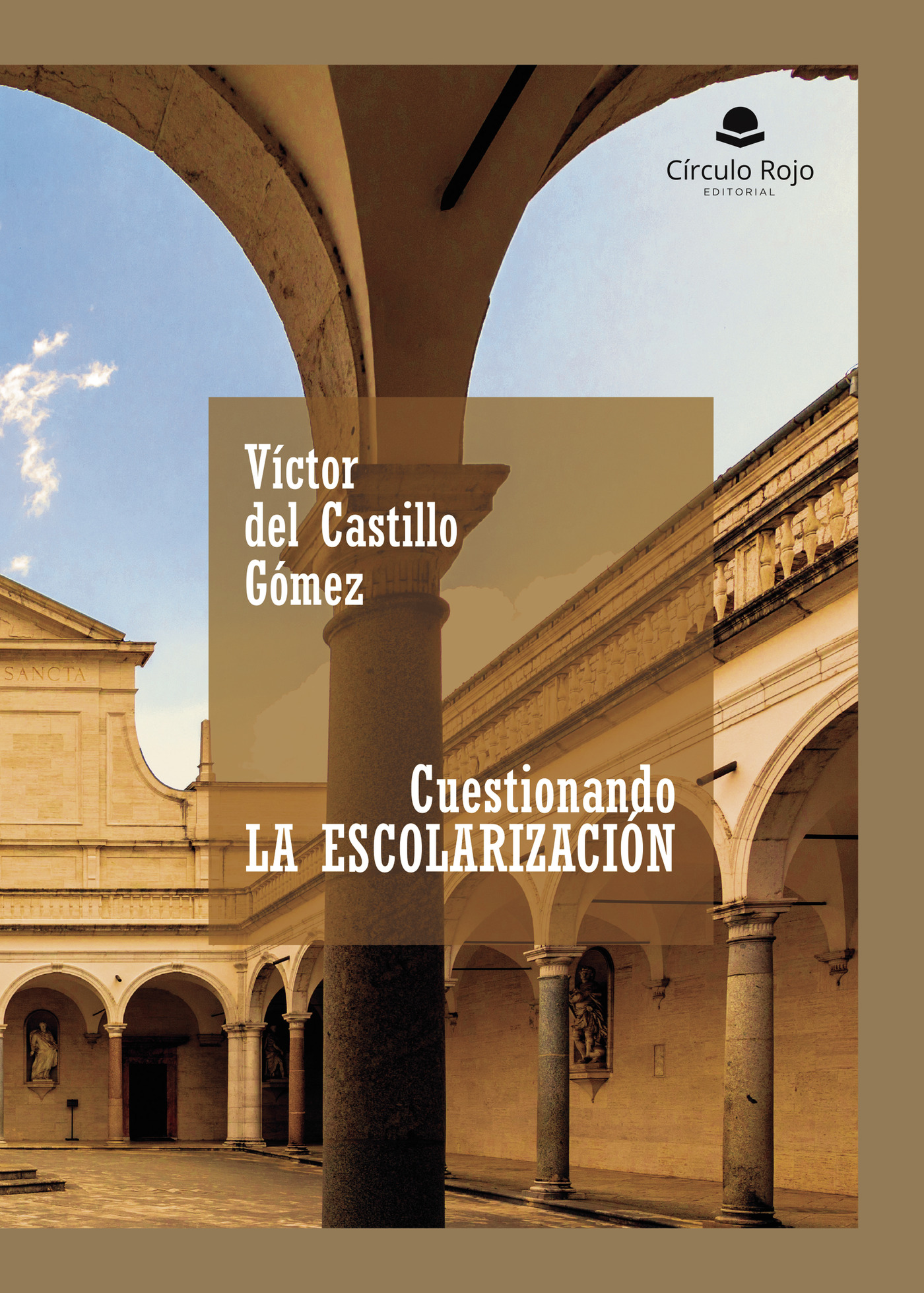 CUESTIONANDO LA ESCOLARIZACIÓN