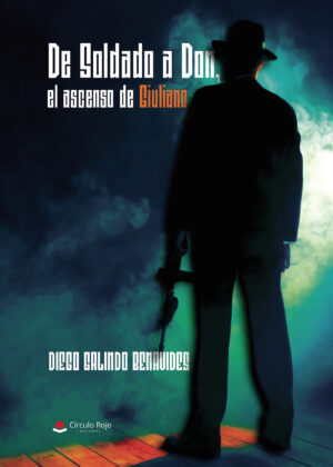 DE SOLDADO A DON, EL ASCENSO DE GIULIANO