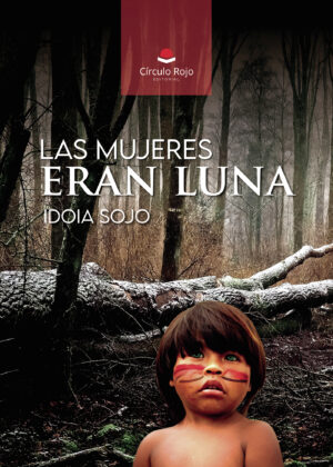 LAS MUJERES ERAN LUNA