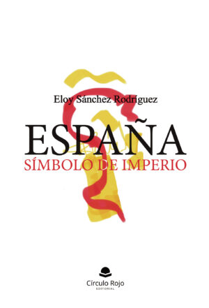 ESPAÑA. SÍMBOLO DE IMPERIO