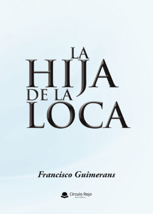 LA HIJA DE LA LOCA