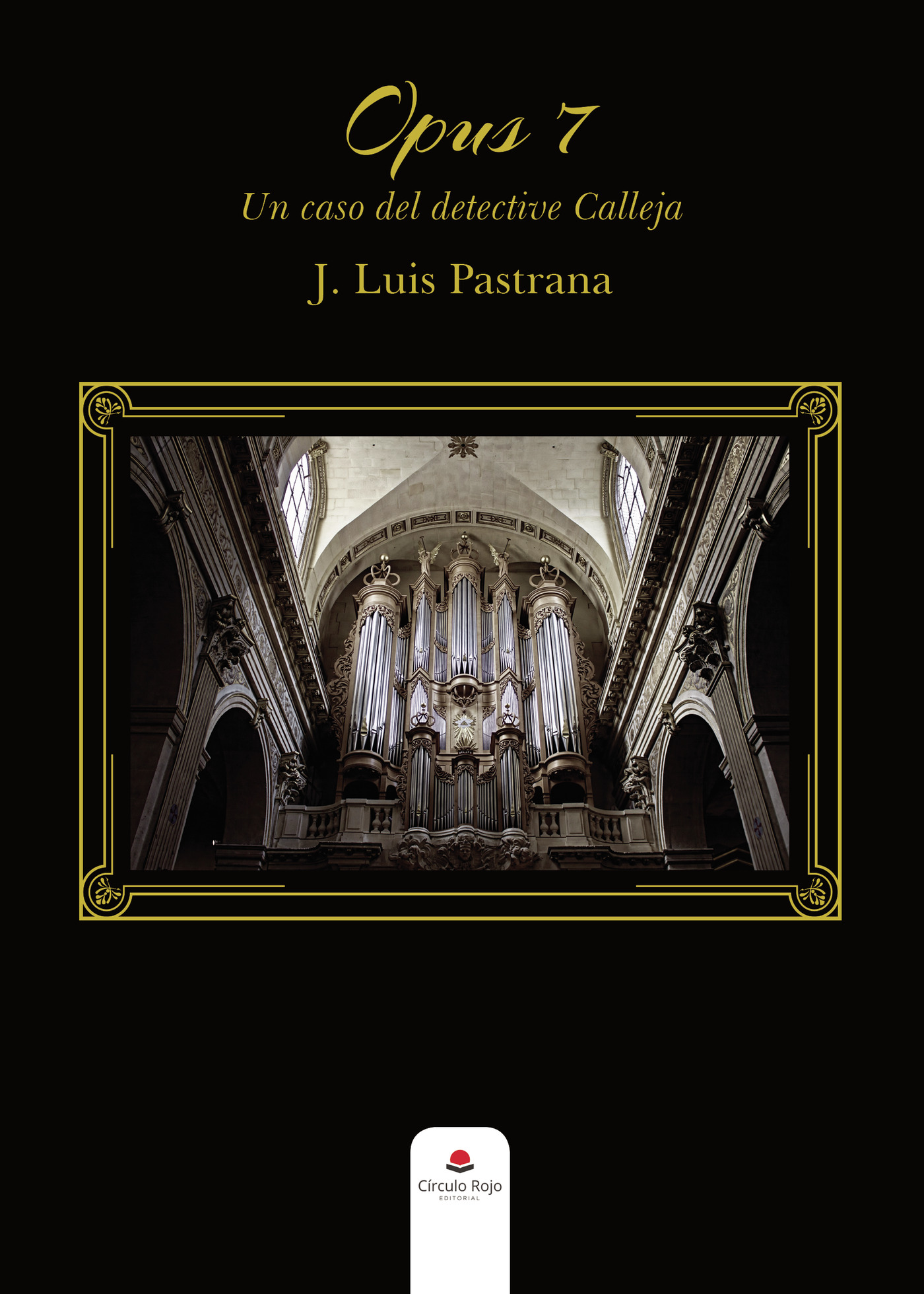 OPUS 7. UN CASO DEL DETECTIVE CALLEJA