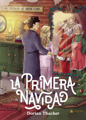 LAS CRÓNICAS DE SANTA CLAUS: LA PRIMERA NAVIDAD