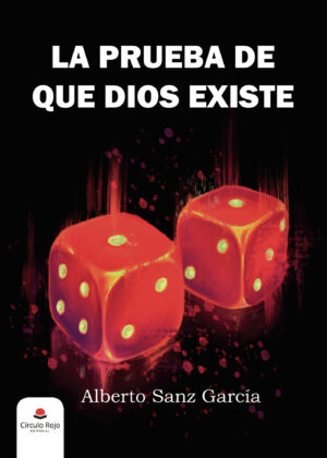 LA PRUEBA DE QUE DIOS EXISTE