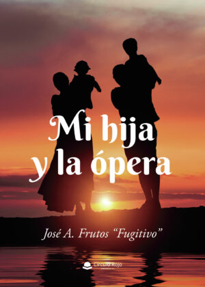 MI HIJA Y LA ÓPERA