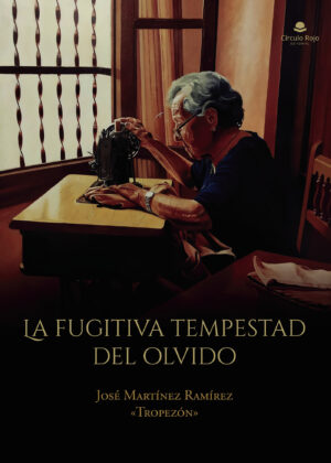 LA FUGITIVA TEMPESTAD DEL OLVIDO