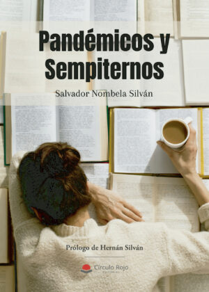 PANDÉMICOS Y SEMPITERNOS