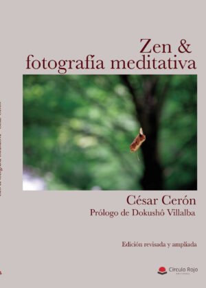 ZEN &AMP; FOTOGRAFÍA MEDITATIVA