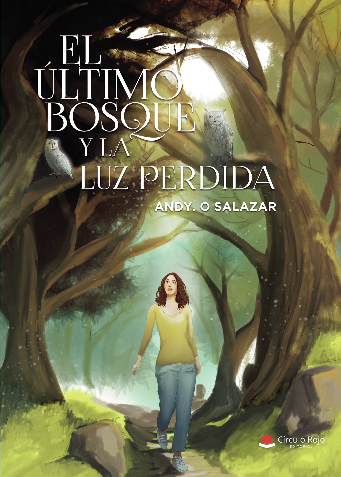 EL ÚLTIMO BOSQUE Y LA LUZ PERDIDA