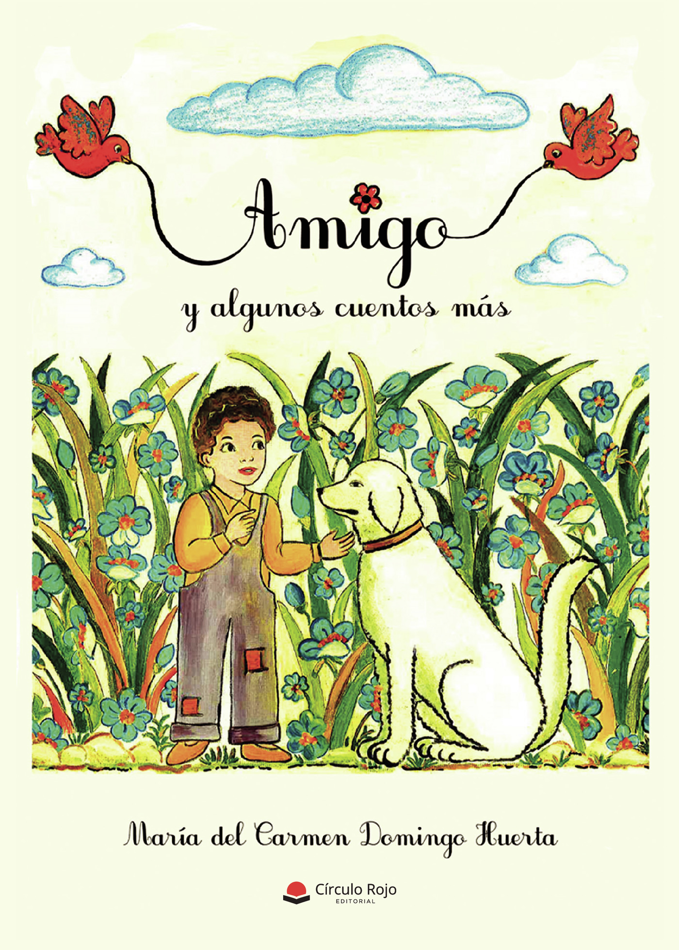 AMIGO Y ALGUNOS CUENTOS MÁS