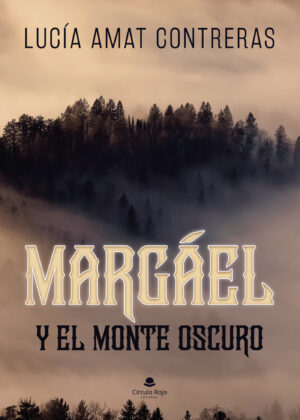 MARGÁEL Y EL MONTE OSCURO