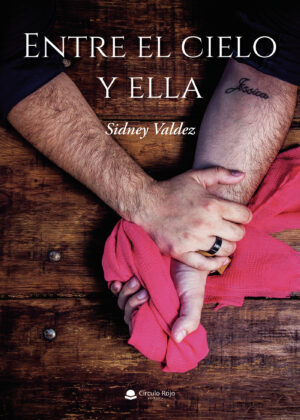 ENTRE EL CIELO Y ELLA