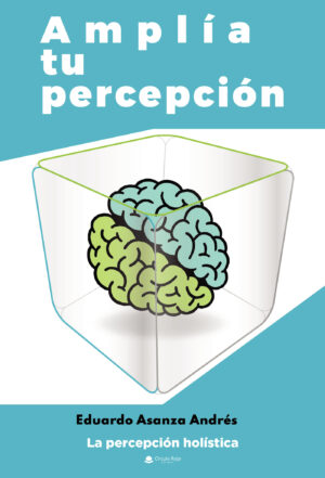 AMPLÍA TU PERCEPCIÓN