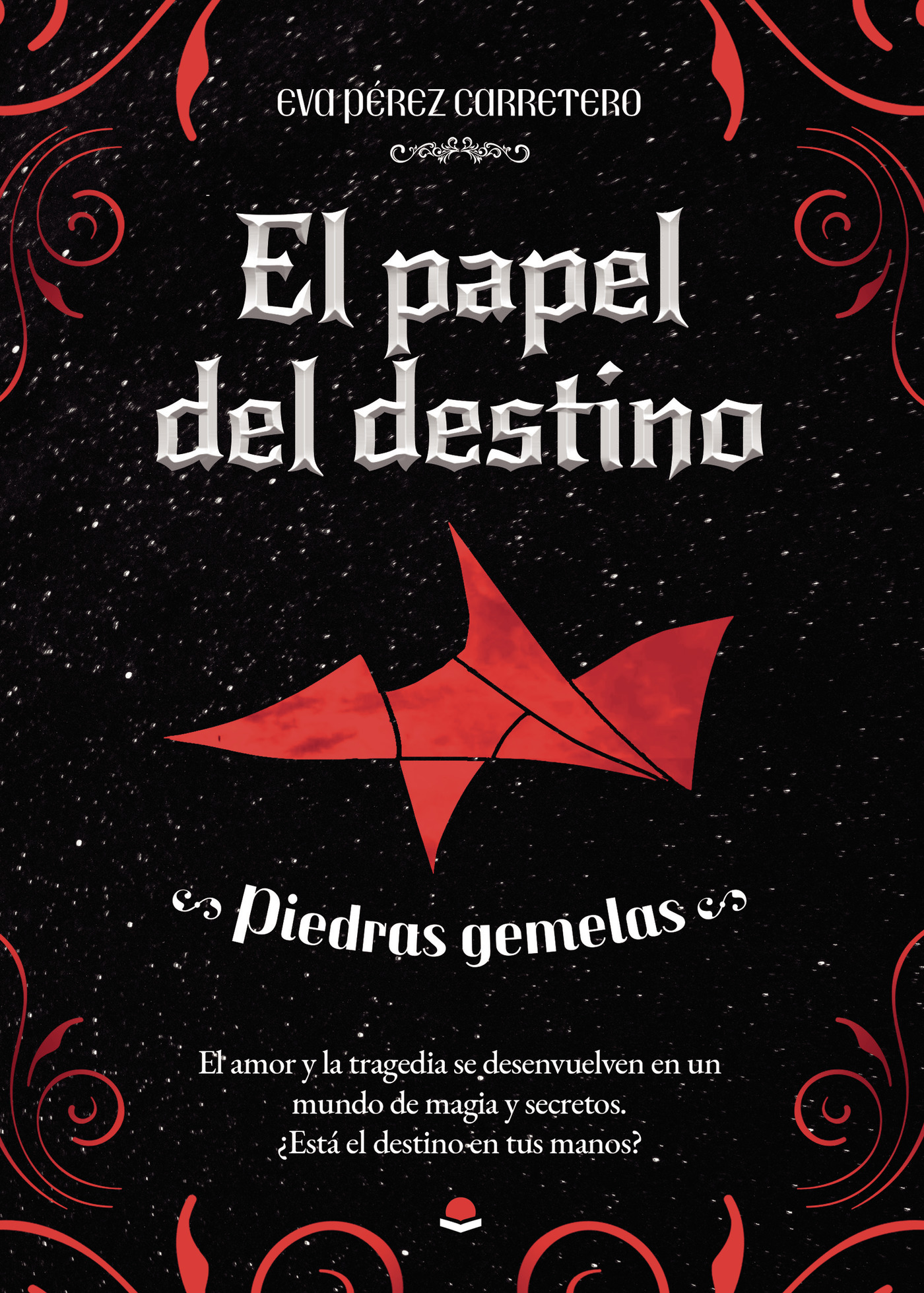 EL PAPEL DEL DESTINO. PIEDRAS GEMELAS
