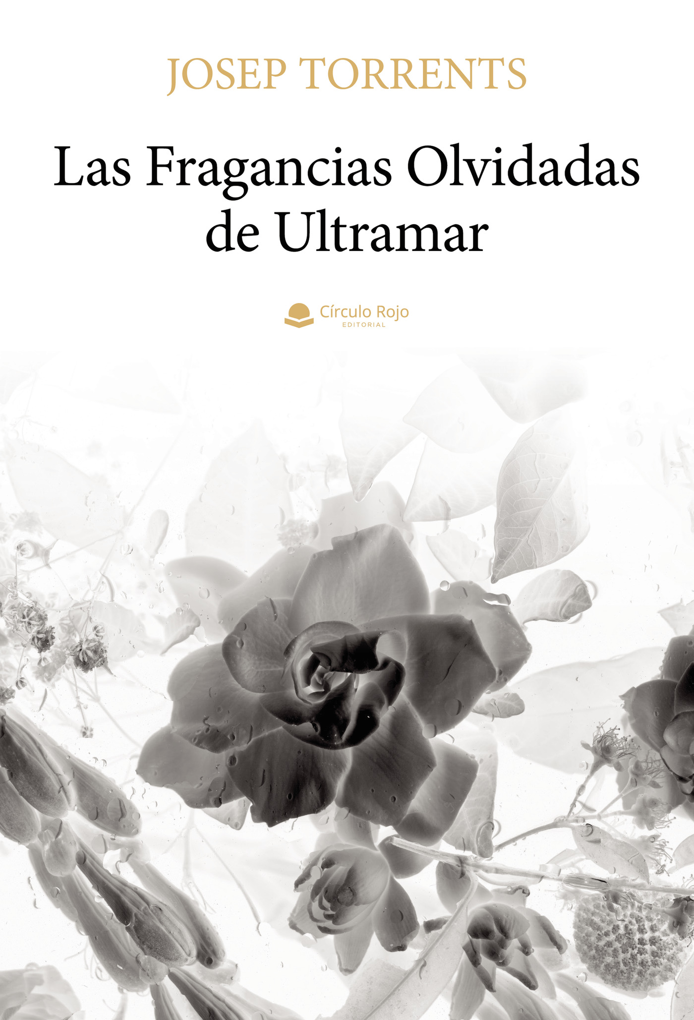 LAS FRAGANCIAS OLVIDADAS DE ULTRAMAR