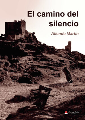 EL CAMINO DEL SILENCIO