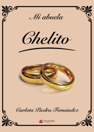 MI ABUELA, CHELITO