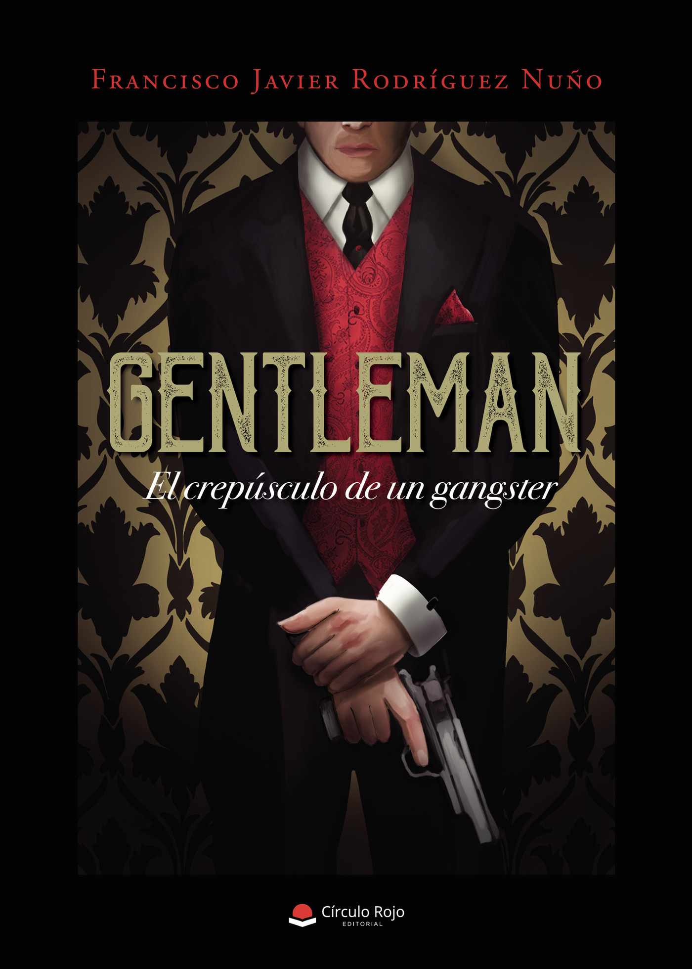GENTLEMAN: EL CREPÚSCULO DE UN GANGSTER