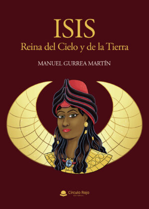 ISIS, REINA DEL CIELO Y DE LA TIERRA