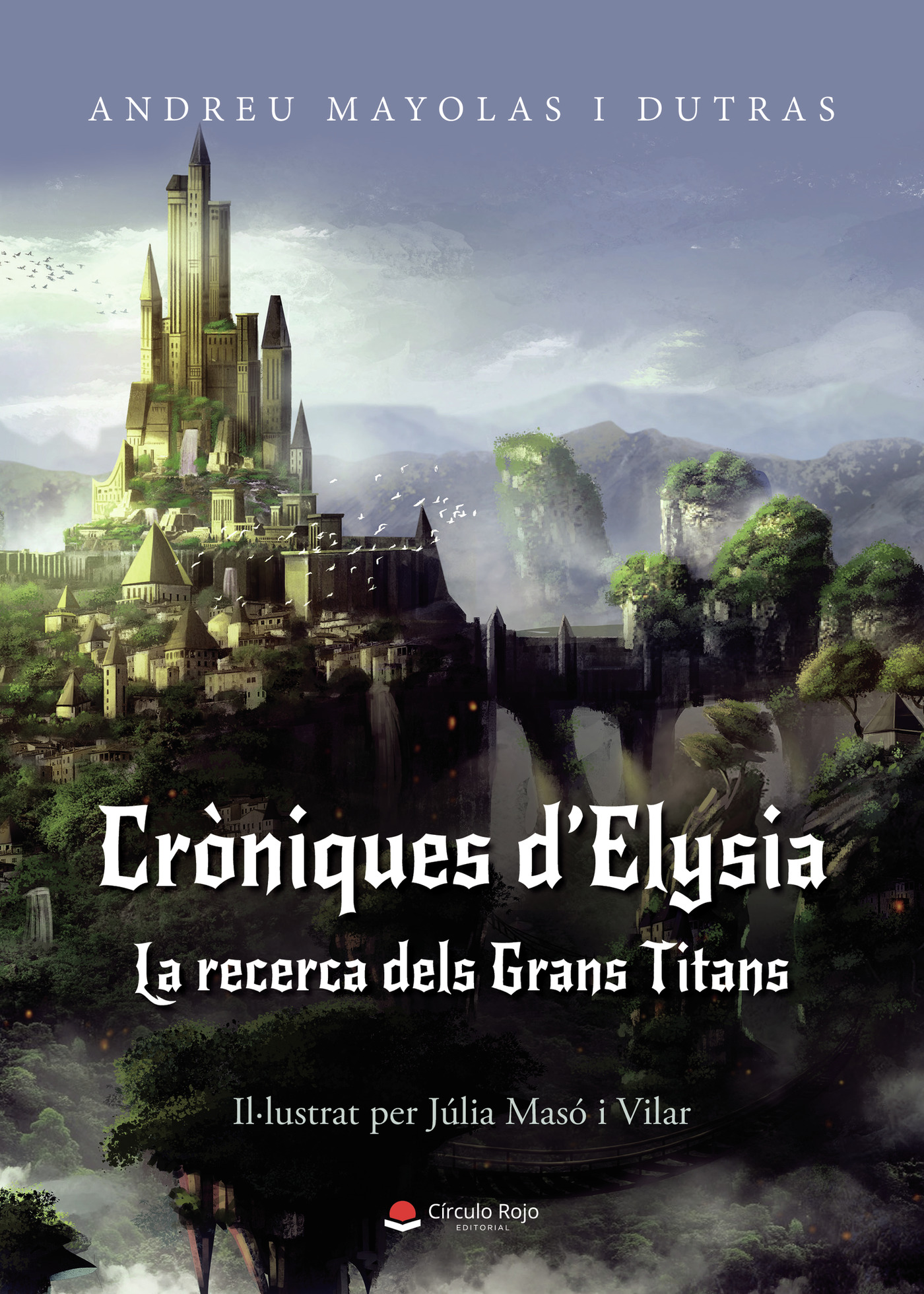 CRòNIQUES DELYSIA: LA RECERCA DELS GRANS TITANS