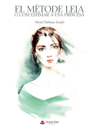 EL MèTODE LEIA O COM ESTIMAR A UNA PRINCESA