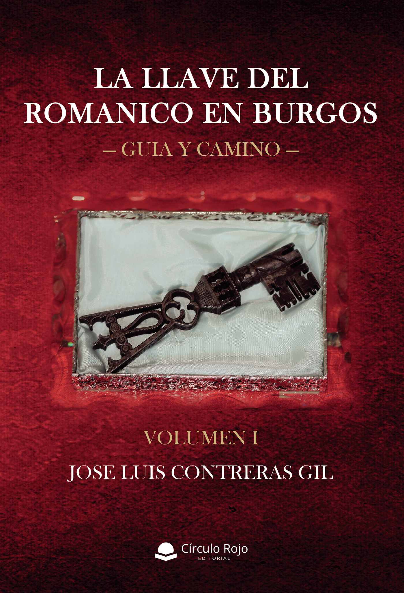 LA LLAVE DEL ROMÁNICO EN BURGOS VOLUMEN I