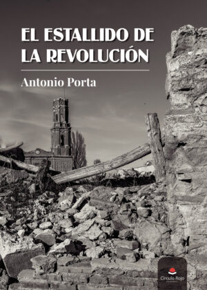 EL ESTALLIDO DE LA REVOLUCIÓN