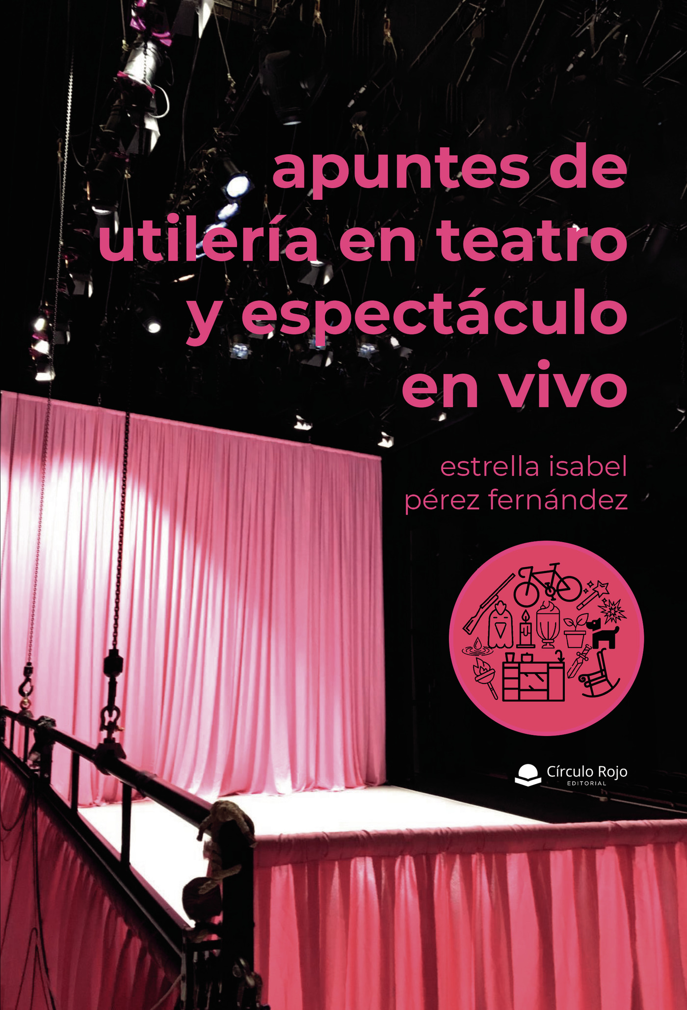 APUNTES DE UTILERÍA EN TEATRO Y ESPECTÁCULO EN VIVO