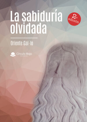 LA SABIDURÍA OLVIDADA