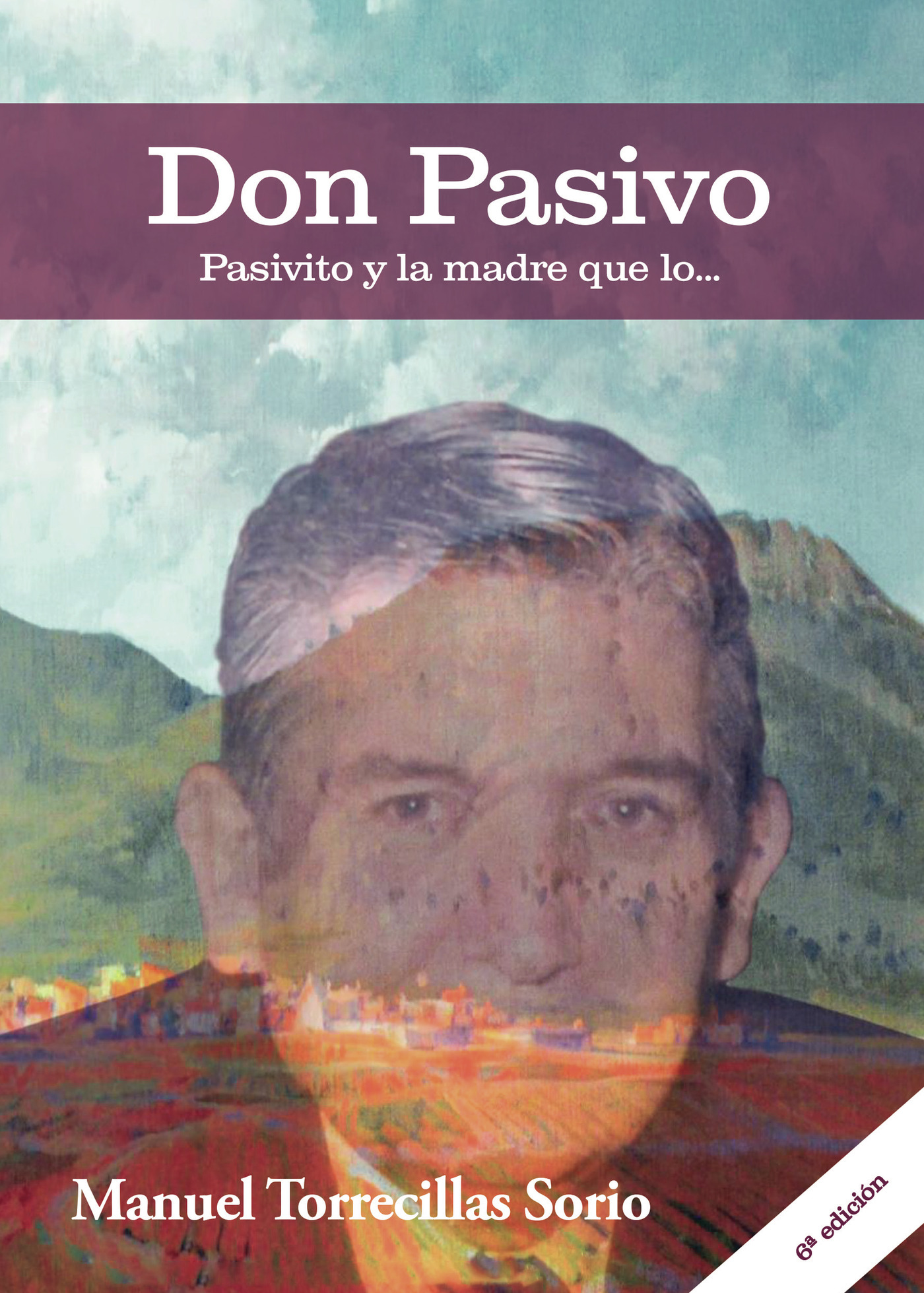 DON PASIVO, PASIVITO Y LA MADRE QUE LO...