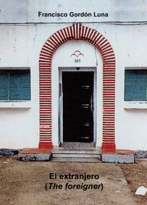 EL EXTRANJERO (THE FOREIGNER)