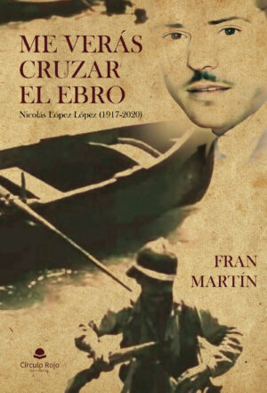 ME VERÁS CRUZAR EL EBRO