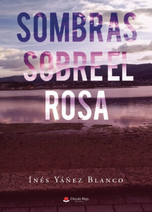 SOMBRAS SOBRE EL ROSA