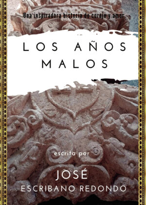 LOS AÑOS MALOS