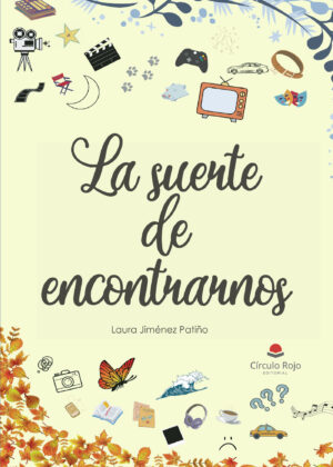 LA SUERTE DE ENCONTRARNOS