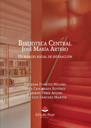 BIBLIOTECA CENTRAL JOSÉ MARÍA ARTERO: UN ESPACIO SOCIAL DE INTERACCIÓN