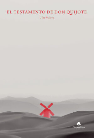 EL TESTAMENTO DE DON QUIJOTE