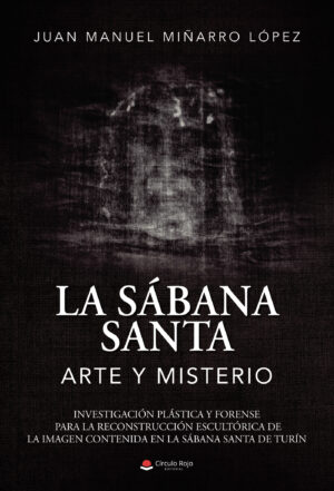 LA SABANA SANTA: ARTE Y MISTERIO