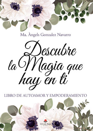 DESCUBRE LA MAGIA QUE HAY EN TÍ
