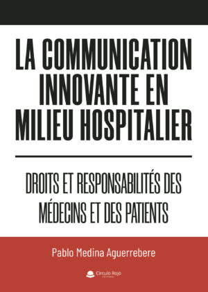 LA COMMUNICATION INNOVANTE EN MILIEU HOSPITALIER