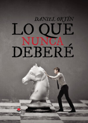 LO QUE NUNCA DEBERÉ