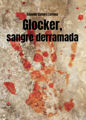 GLOCKER, SANGRE DERRAMADA