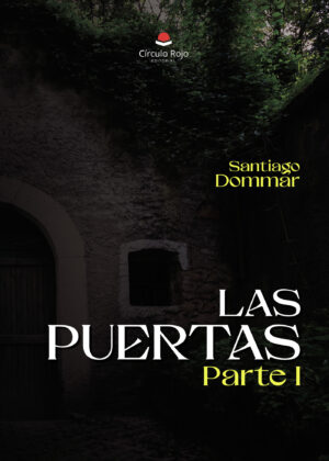 LAS PUERTAS  PARTE I